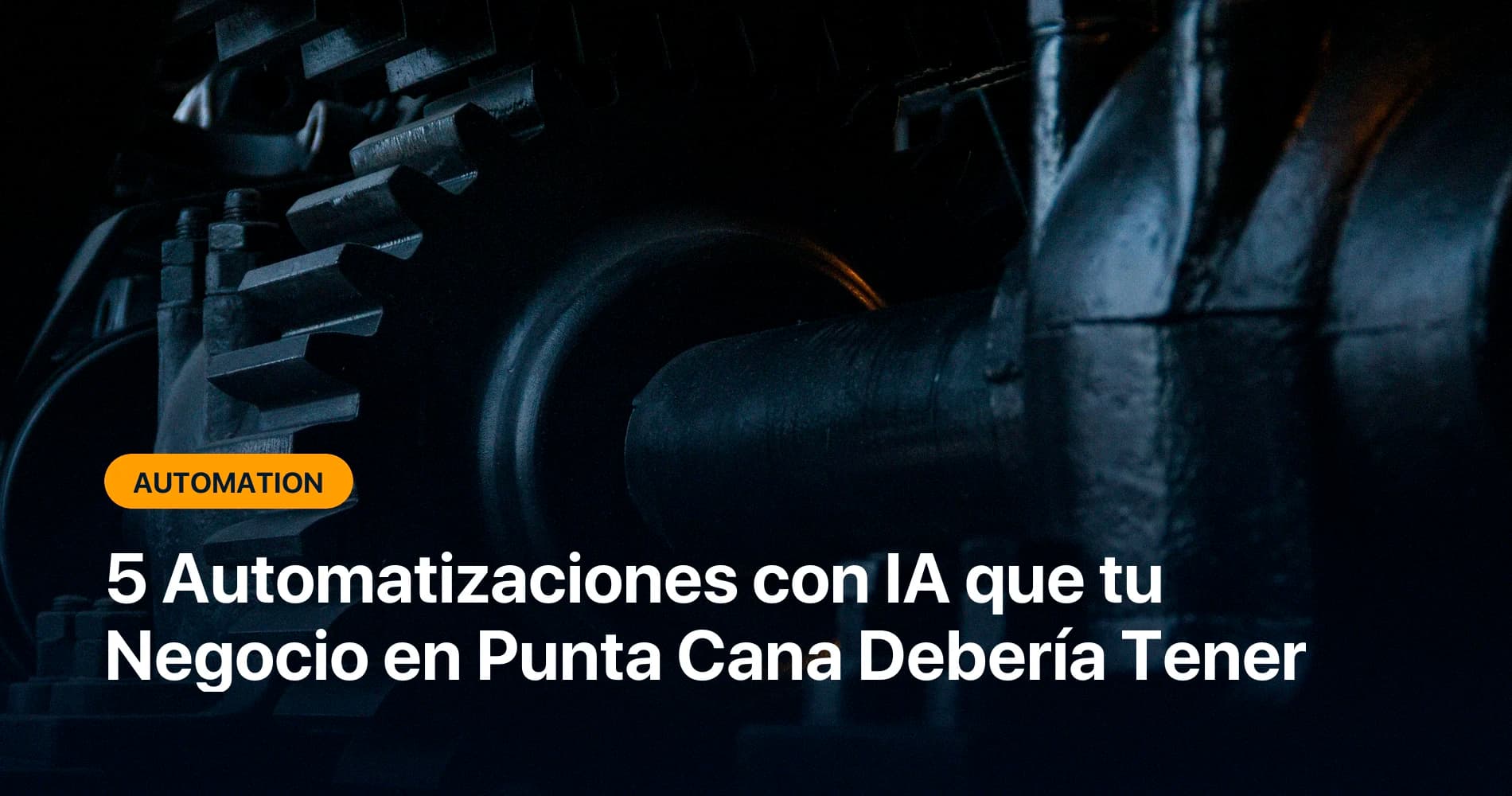 5 Automatizaciones con IA que tu Negocio en Punta Cana Debería Tener en 2026