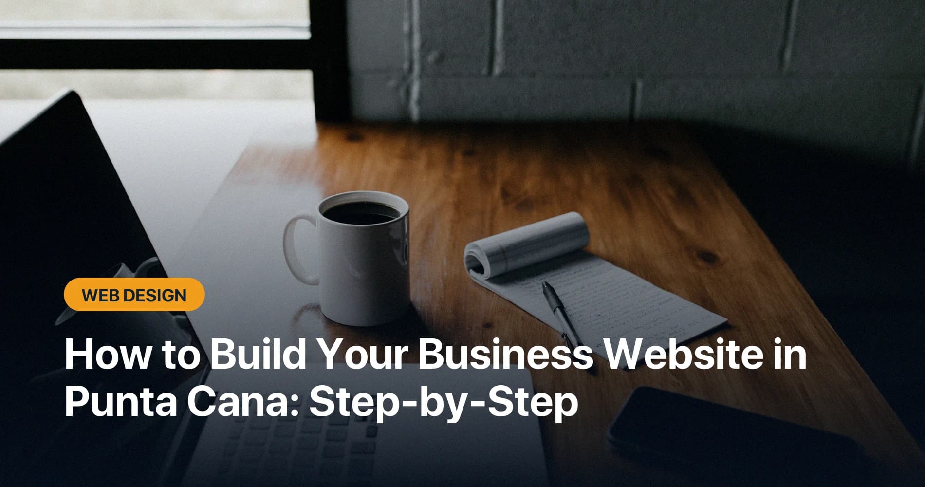 How to Build Your Business Website in Punta Cana: A Step-by-Step Guide